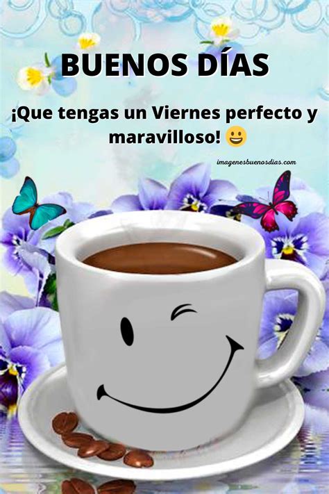 buenos dias feliz viernes